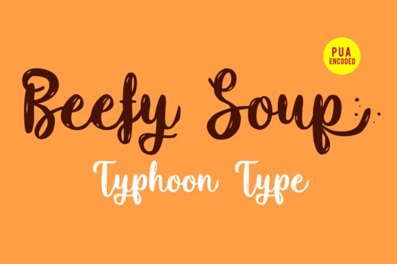 Beefy Soup: A Bold Script Handwritten Font for Campaign Headlines