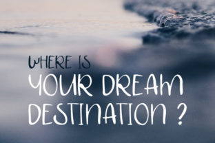 Dream Deatination: A Gentle Script Handwritten Font for Thoughtful Design