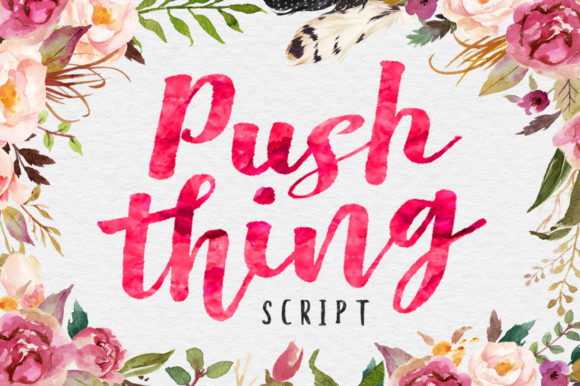 Push Thing: A Hand-Painted Script Font for Elegant Digital Branding